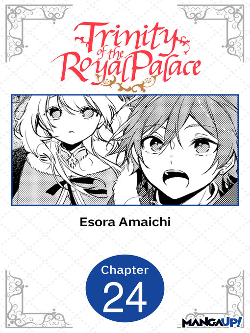 Title details for Trinity of the Royal Palace, Chapter 24 by Esora Amaichi - Wait list